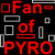 Red and white pixelated text repeats 'Fan of PYRO' across a black background with alternating square and rectangle shapes.