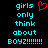 Pixelated cyan text on black background reads 'girls only think about BOYZ!!!!!!!!' with a red heart symbol above the word 'girls'.