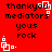 Red background with black text reading 'thankyou mediators yours rock' and white pixelated square-and-dot patterns in four corners.