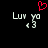 Pixelated text 'Luv yo' with a red heart symbol above it on black background, two identical static frames side-by-side.