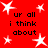 Red background with white stars and repeated black text 'ur all i think about' in four quadrants.