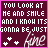 identical pixel art with maroon backgrounds, pink borders, and white text reading "YOU LOOK AT ME AND SMILE AND I KNOW ITS GONNA BE JUST FINE" in a mix of uppercase and lowercase letters