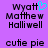 Purple background with black text reading 'Wyatt Matthew Halliwell' and 'cutie pie', where the first instance of 'Wyatt' has a cyan heart symbol replacing its final letter.