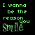 A 50x50 pixel animated buddy icon displaying a text-based animation with green and white pixelated text on black background, showing two frames of the phrase "I wanna be the reason you Smile" transitioning from solid green to grayscale.