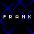 Pixelated text 'FRANK FRANK' repeated twice on a black background with blue geometric lines.
