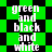 Green and black checkered background with white text repeating 'green and black and white' in a vertical