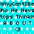 Pixelated cyan background with white stars and repeated black text 'WhyCantIBeWho He NeverTops Thinkin ABOUT <3' in a pattern
