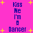 Pixelated text 'Kiss Me I'm a Dancer' repeated in two on bright pink background with yellow stars