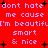 Red background with repeated light purple text and black plus signs, displaying 'don't hate me cause I'm beautiful smart & nice' in a pixelated style.