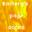 Pixelated text 'Baxter's page ROCKS' appears over a fiery orange-yellow background with a gray rectangular section on the right.