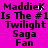 Pixelated text on a bright pink background reads "MaddieK Is The #1 Twilight Saga Fan" in two identical side-by-side arrangements with visible pixelation and minor white artifacts.