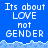 Blue background with white pixelated text reading "Its about LOVE not GENDER" repeated across multiple , separated by light blue wave-like borders