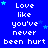 Blue background with repeated white pixelated text "Love like you've never been hurt" and scattered light blue stars.