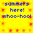 Yellow background with red pixelated patterns and blue text reading 'summers here! whoo-hoo!' repeated twice in a