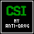 Green 'CSI' text above white 'MY ANTI-DRUG' text on black background with white border.