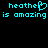 Pixelated cyan text on black background reads "heather" with a heart symbol replacing the 'r', followed by "is amazing" in two identical lines.