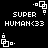 Pixel art buddy icon with black background, white text "SUPER HUMAN<33", and four white square-dot animation elements in corners.
