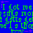 Blue background with green text repeating 'I got me I got me I got me' and 'gotta get gotta get gotta get', pink stars, and small white dots scattered throughout.