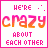A 4x4 grid of pixelated text-based animations with pink borders, displaying variations of the phrase "WE'RE CRAZY ABOUT EACH OTHER" and "OR AT LEAST HE WILL BE HE JUST DOESN'T KNOW IT YET" in orange-pink gradient lettering on white backgrounds.