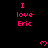 Black background with repeated pink text 'I love Eric' and pixelated heart symbols arranged in a pattern