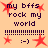 Pixelated orange background with dark purple text 'my bfss rock my world' and red star shapes, featuring a smiling face emoticon between two of stars