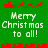 Green background with red pixelated reindeer and sleigh icons above white text reading 'Merry Christmas to all!' in two identical