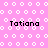 Pink background with white circular patterns and four instances of the text 'Tatiana' in black pixelated font.