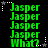 Green pixelated text 'Jasper' repeated multiple times with 'What?' at the bottom, surrounded by white and gray star-shaped dots on a black background.