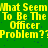 Green background with yellow pixelated text repeating 'What Seem To Be The Officer Problem?' in multiple , some text partially obscured by gray rectangle