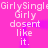 A static image with a bright pink background displays repeated text in white pixelated font, including "Girl" and "dosent like it.".