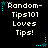 Pixelated text reads "Random-Tips101 Loves Tips!" with cyan star and dot accents on a black background.