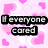 Pink heart-patterned background with black text blocks displaying phrases like 'If everyone And nobody If everybody cared cried loved' and 'And nobody If everyone & Swallowed lied shared their pride'.