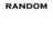Pixelated grayscale text 'RANDOM' rendered in blocky capital letters on a white background with no additional visual elements.