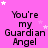 Pink background with white stars and repeated text 'You're my Guardian Angel' in black pixelated font across multiple