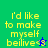 Four display yellow text on green or blue backgrounds with pixelated icons replacing the 'e' in 'believe'