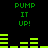 Green pixelated text and audio visualizer bars on black background, repeating 'PUMP IT UP!' with animated bar movements.
