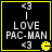 Black square with yellow border containing pixelated text and symbols: two '<3' icons, vertical line, 'I LOVE PAC-MAN', another '<3', and a Pac-Man character.