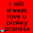 Red background with black text reading "i will always love u pinkey promise" and cyan star symbols in a pattern