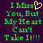 Green pixelated text on dark purple background reads "I Miss You, But My Heart Can't Take It!!!" with a yellow heart symbol replacing the 'o' in 'Miss'.