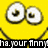Yellow background with large white eyes and black pupils, a curved smile line, and partial text reading 'ha.your anny' at the bottom.