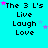 identical pixelated text blocks on cyan background with scattered stars, each block reading "The 3 L's" above "Live Laugh Love"