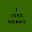 Four identical green and dark green pixelated display a lowercase 'i', '<333', and 'wicked' text with varying highlighted sections