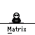 Pixel art character with white face and black body in multiple poses above "Matrix" text on gray background.