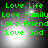 Green pixelated text reads 'Love Life', 'Love Family', 'Love Friend', and 'Love God' over a grayscale background with shifting light effects.