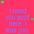 A bright pink background displays repeated blue text reading "I need you guys here. I miss you." with scattered green and brown stars.