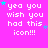 A bright pink background displays repeated white pixelated text reading "yea you wish you had this icon!!!" with scattered blue and cyan stars.
