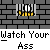 Pixelated image showing a figure behind prison bars with yellow pants, set against a brick wall background, with text below reading "Watch Your Ass".