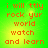 Green background with orange pixelated text reading 'i will ttly rock yur world watch and learn' in four identical