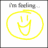 Nine hand-drawn emoticons in a , each with 'I'm feeling...' text above and distinct facial expressions using colored outlines