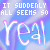 Pixelated text reads "IT SUDDENLY ALL SEEMS SO" above stylized "Yea!" on a blue-purple gradient background with subtle cloud patterns.